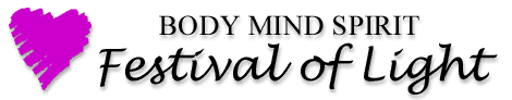 BODY MIND SPIRIT Festival of Light