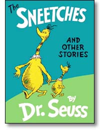 'The Sneetches and Other Stories' by Dr. Seuss