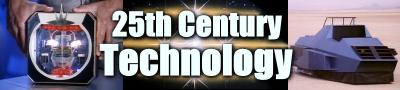 The Technology of the 25th Century