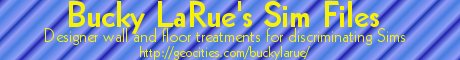 Bucky LaRue's Sims Files