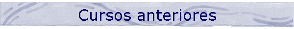 Cursos anteriores