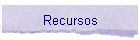 Recursos