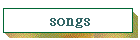 songs
