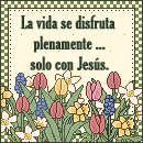 Disfruta de la vida ... con Jes�s.