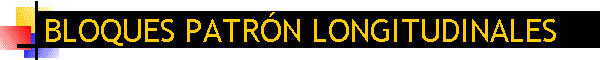 BLOQUES PATR�N LONGITUDINALES
