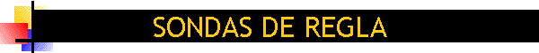SONDAS DE REGLA