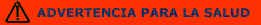 ADVERTENCIA PARA LA SALUD
