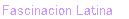 Fascinacion Latina
