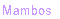 Mambos