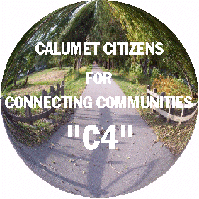 Calumet Citizens for Connecting Communities "C4"