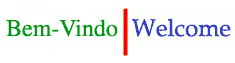 Bem-vindo - Welcome - Bienvenue 