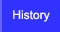 History