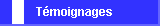 T�moignages