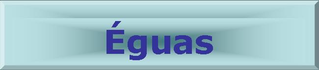 �guas