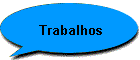 Trabalhos