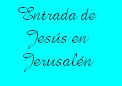 Dedicada a la Cofrad�a de La Entrada en Jerusal�n