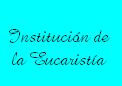 Dedicada a la Cofrad�a de la Instituci�n de La Sagrada Eucarist�a