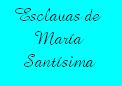 Dedicada a la Cofrad�a de Las Esclavas