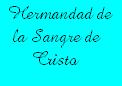 Dedicada a la Hermandad de La Sangre de Cristo