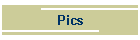 Pics
