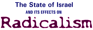 The State of Israel and its Effects on Radicalism