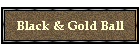 Black & Gold Ball