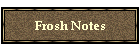 Frosh Notes
