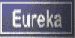 Eureka..
