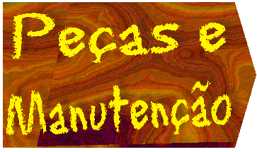 Pe&ccedil;as, e dicas de Manuten&ccedil;&atilde;o