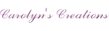 Back To Carolyn's Creations Home Page