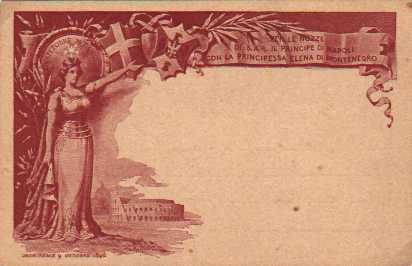 La cartolina emessa per le nozze del Principe Ereditario, il futuro Re d'Italia Vittorio Emanuele III, con la Principessa Elena Petrovich del Montenegro. 