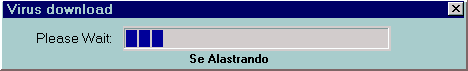Bob�o! Est� Instalando V�trus no seu PC!!!