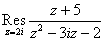 Res((z+5)/(z^2 - 3iz - 2),z = 2i)