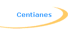 Centianes