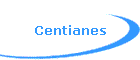 Centianes