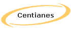Centianes