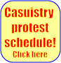 Casuistry protest schedule: Click here!