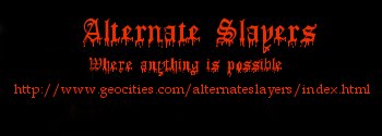 alternate slayers