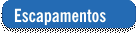 ESCAPAMENTOS