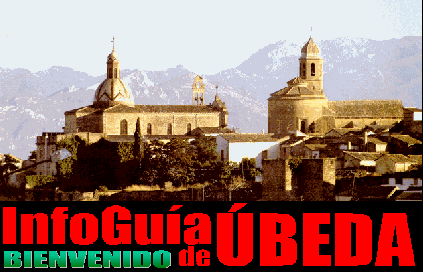 La mejor información sobre la ciudad de Ubeda