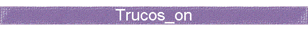 Trucos_on