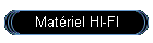 Mat�riel HI-FI