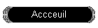 Accceuil