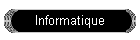 Informatique