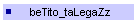 beTito_taLegaZz