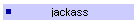 jackass