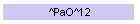 ^PaO^12