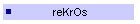 reKrOs