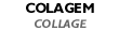 textcolagem.GIF (813 bytes)
