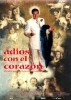 Adi�s con el coraz�n